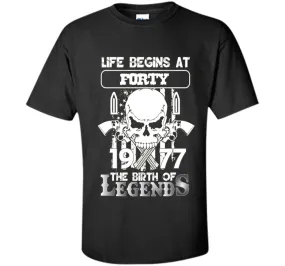 40th Birthday Gifts 1977 The Birth Of Legends T-Shirt t-shirt