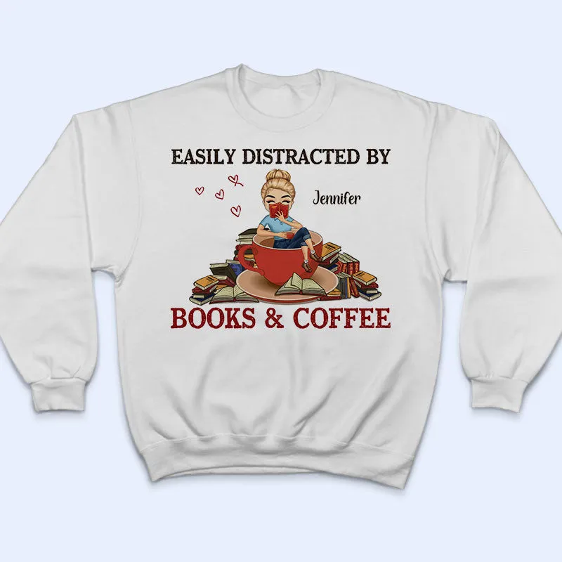 Chibi Girl Easily Distracted By Books & Coffee - Personalized Custom T Shirt