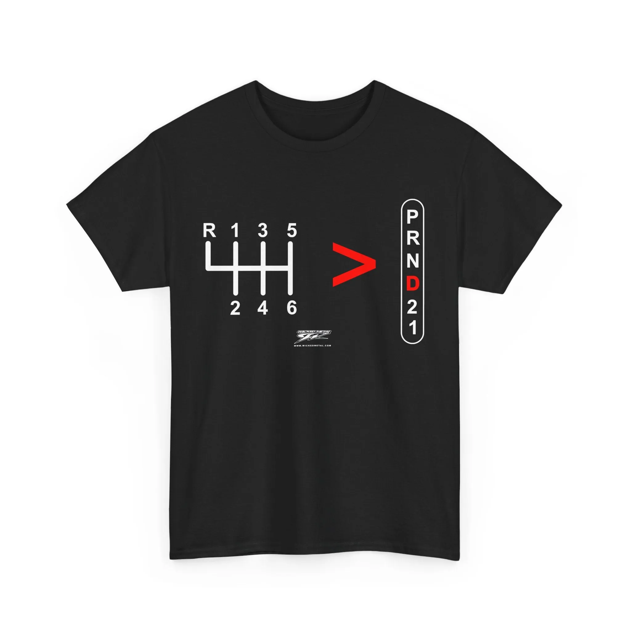 Stick Shift, Straight Drive is greater than automatic t-shirt - Wicked